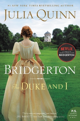 Bridgertons: Book 1 The Duke And I by Julia Quinn
