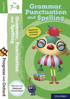 Progress with Oxford: Grammar, Punctuation and Spelling Age 7-8 book