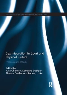 Sex Integration in Sport and Physical Culture: Promises and Pitfalls by Alex Channon