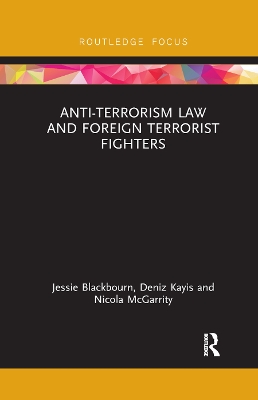 Anti-Terrorism Law and Foreign Terrorist Fighters by Jessie Blackbourn