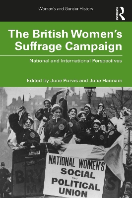The British Women's Suffrage Campaign: National and International Perspectives book
