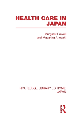 Health Care in Japan by Margaret Powell