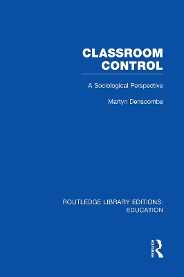 Classroom Control by Martyn Denscombe