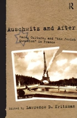 Auschwitz and After by Lawrence D. Kritzman