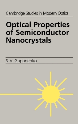 Optical Properties of Semiconductor Nanocrystals by S. V. Gaponenko