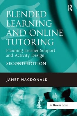 Blended Learning and Online Tutoring: Planning Learner Support and Activity Design book