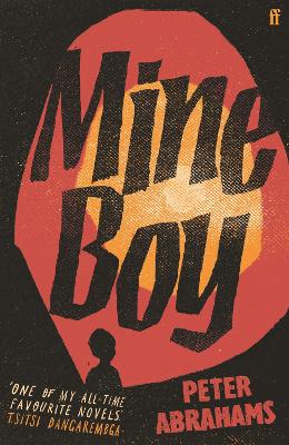 Mine Boy: 'One of my all-time favourite novels' (Tsitsi Dangarembga) book