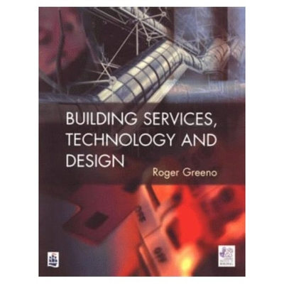 Building Services, Technology and Design book