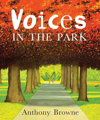 Voices in the Park by Anthony Browne