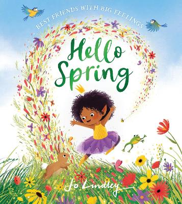 Hello Spring (Best Friends with Big Feelings) by Jo Lindley