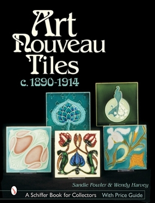 Art Nouveau Tiles, c.1890-1914 book