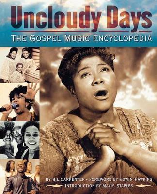 Uncloudy Days - The Gospel Music Encyclopedia book