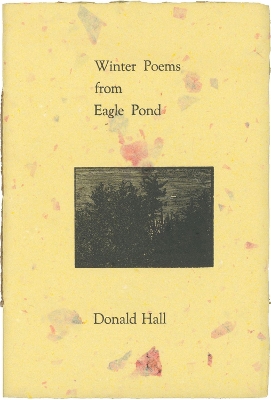 Winter Poems from Eagle Pond by Donald Hall