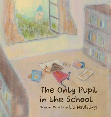 Only Pupil in the School book