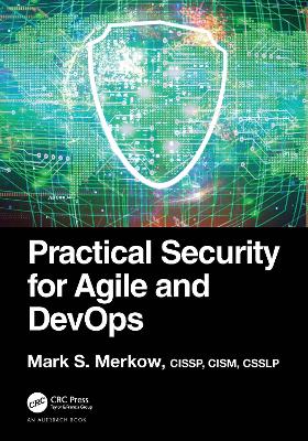 Practical Security for Agile and DevOps by Mark S. Merkow