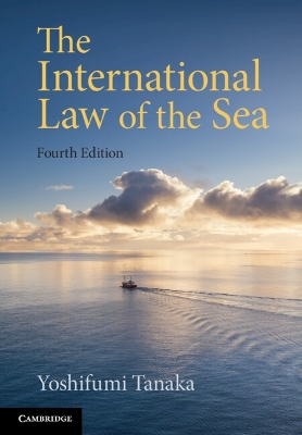 The The International Law of the Sea by Yoshifumi Tanaka