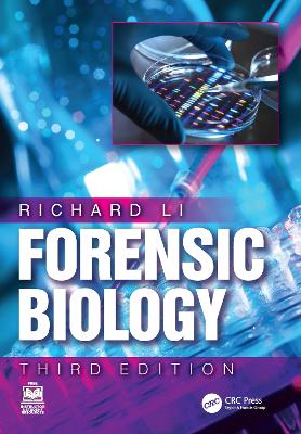 Forensic Biology by Richard Li