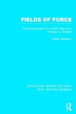 Fields of Force by William Berkson