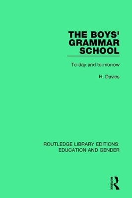 The Boys' Grammar School: To-day and To-morrow book