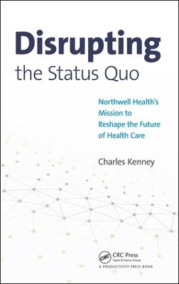 Disrupting the Status Quo by Charles Kenney