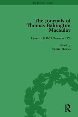 The Journals of Thomas Babington Macaulay by William Thomas