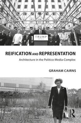 Architecture in the Politico-Media-Complex by Graham Cairns