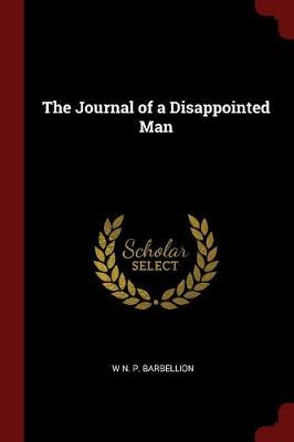 The Journal of a Disappointed Man by W. N. P. Barbellion