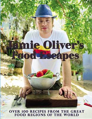 Jamie Oliver's Food Escapes book