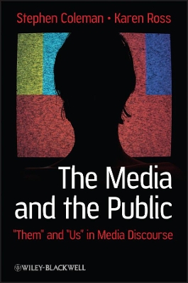 The Media and The Public by Stephen Coleman