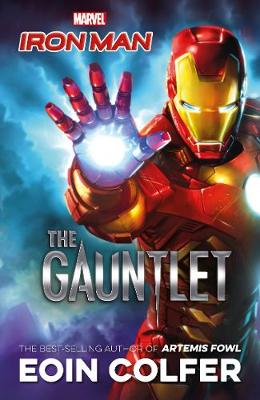 Marvel Iron Man: The Gauntlet by Eoin Colfer