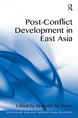 Post-Conflict Development in East Asia book