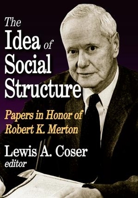 The Idea of Social Structure by Lewis A. Coser