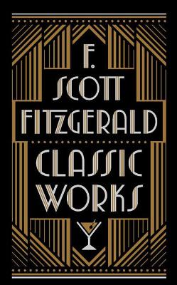 F. Scott Fitzgerald: Classic Works book