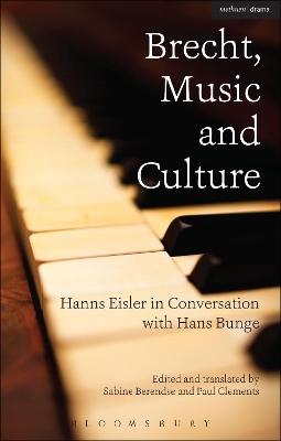 Brecht, Music and Culture: Hanns Eisler in Conversation with Hans Bunge book