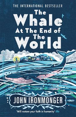 The Whale at the End of the World: The major international bestseller book