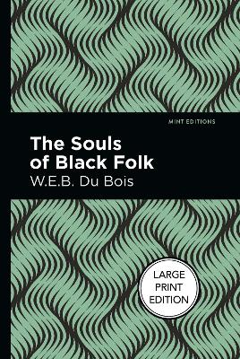 The The Souls Of Black Folk by W.E.B. Du Bois