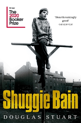Shuggie Bain: The Million-Copy Bestseller by Douglas Stuart