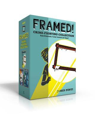 Framed! Crime-Fighting Collection (Boxed Set): Framed!; Vanished!; Trapped! by James Ponti