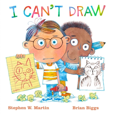 I Can't Draw by Stephen W. Martin