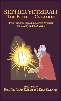 Sepher Yetzirah: The Book of Creation by Isidor Kalisch