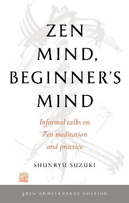 Zen Mind, Beginner's Mind: 50th Anniversary Edition book