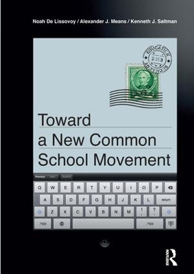 Toward a New Common School Movement book