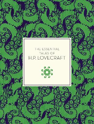 Essential Tales of H.P. Lovecraft by H. P. Lovecraft