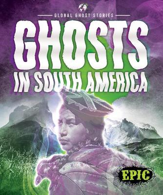 Ghosts In South America book