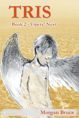 Tris: 2. Vipers' Nest by Morgan Bruce