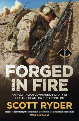 Forged in Fire: An Australian commando's story of life and death on the frontline book