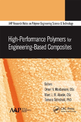 High-Performance Polymers for Engineering-Based Composites by Omari V. Mukbaniani