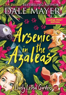 Arsenic in the Azaleas book