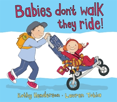 Babies Don't Walk They Ride book