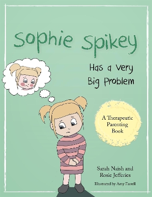 Sophie Spikey Has a Very Big Problem book